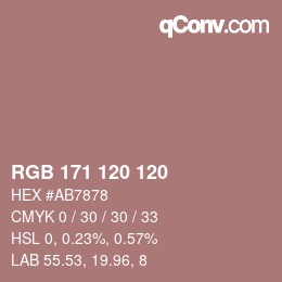 Color code: RGB 171 120 120 | qconv.com