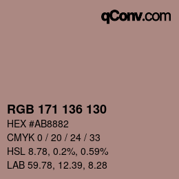 颜色代码: RGB 171 136 130 | qconv.com