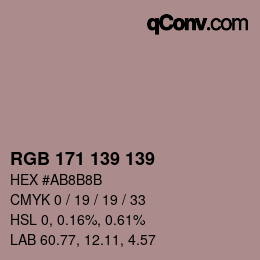 カラーコード: RGB 171 139 139 | qconv.com