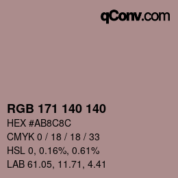 Color code: RGB 171 140 140 | qconv.com