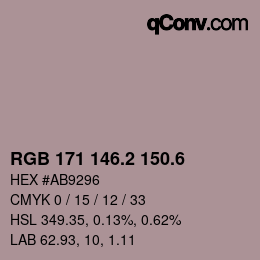 カラーコード: RGB 171 146.2 150.6 | qconv.com