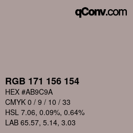 Color code: RGB 171 156 154 | qconv.com