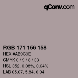 カラーコード: RGB 171 156 158 | qconv.com