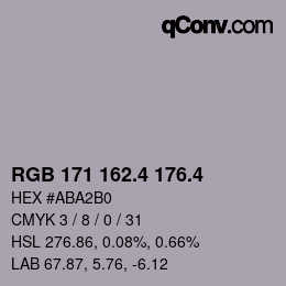 カラーコード: RGB 171 162.4 176.4 | qconv.com