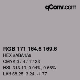 カラーコード: RGB 171 164.6 169.6 | qconv.com