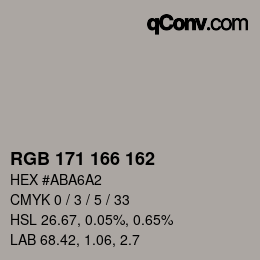 Color code: RGB 171 166 162 | qconv.com