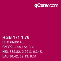 カラーコード: RGB 171 1 78 | qconv.com