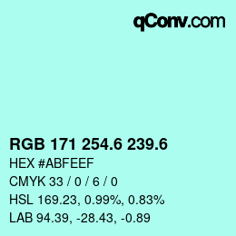 カラーコード: RGB 171 254.6 239.6 | qconv.com