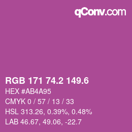 カラーコード: RGB 171 74.2 149.6 | qconv.com
