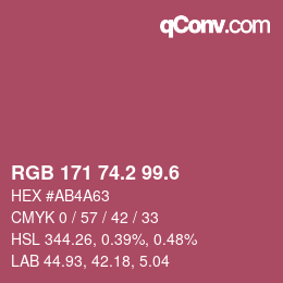 カラーコード: RGB 171 74.2 99.6 | qconv.com