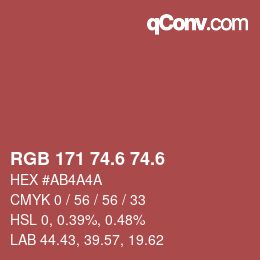 カラーコード: RGB 171 74.6 74.6 | qconv.com