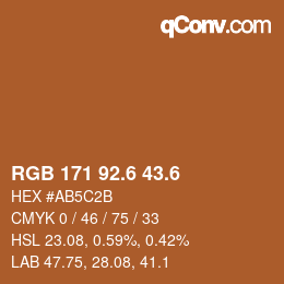 カラーコード: RGB 171 92.6 43.6 | qconv.com