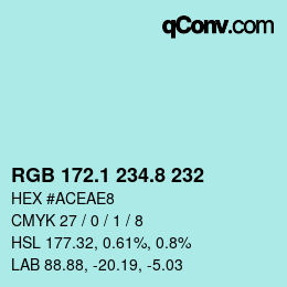 カラーコード: RGB 172.1 234.8 232 | qconv.com