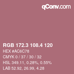 カラーコード: RGB 172.3 108.4 120 | qconv.com