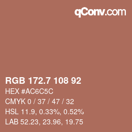 カラーコード: RGB 172.7 108 92 | qconv.com