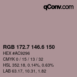 カラーコード: RGB 172.7 146.6 150 | qconv.com