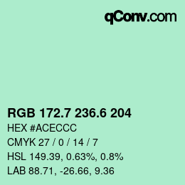 カラーコード: RGB 172.7 236.6 204 | qconv.com