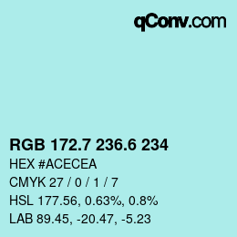 カラーコード: RGB 172.7 236.6 234 | qconv.com