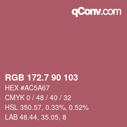 カラーコード: RGB 172.7 90 103 | qconv.com