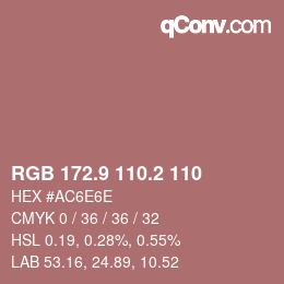 Color code: RGB 172.9 110.2 110 | qconv.com