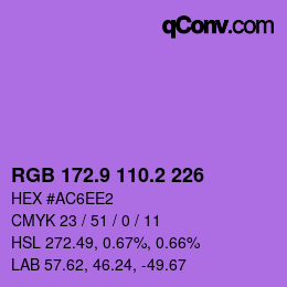 カラーコード: RGB 172.9 110.2 226 | qconv.com