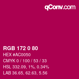 カラーコード: RGB 172 0 80 | qconv.com