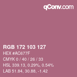 カラーコード: RGB 172 103 127 | qconv.com