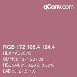 カラーコード: RGB 172 108.4 124.4 | qconv.com