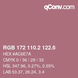 カラーコード: RGB 172 110.2 122.6 | qconv.com