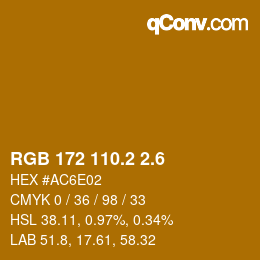 カラーコード: RGB 172 110.2 2.6 | qconv.com