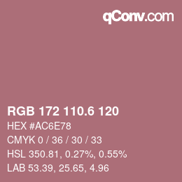 カラーコード: RGB 172 110.6 120 | qconv.com