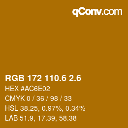 カラーコード: RGB 172 110.6 2.6 | qconv.com
