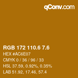 カラーコード: RGB 172 110.6 7.6 | qconv.com