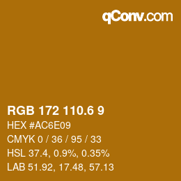 カラーコード: RGB 172 110.6 9 | qconv.com