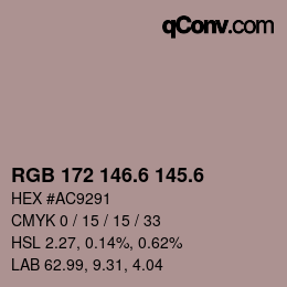 カラーコード: RGB 172 146.6 145.6 | qconv.com