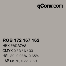 Color code: RGB 172 167 162 | qconv.com