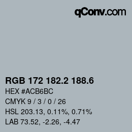 カラーコード: RGB 172 182.2 188.6 | qconv.com