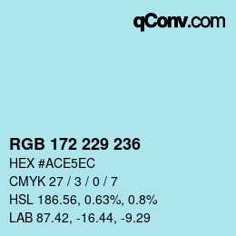 Color code: RGB 172 229 236 | qconv.com