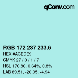 カラーコード: RGB 172 237 233.6 | qconv.com