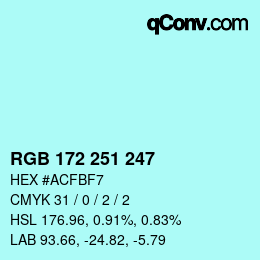 Farbcode: RGB 172 251 247 | qconv.com