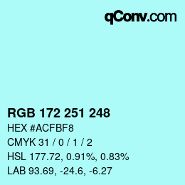 Color code: RGB 172 251 248 | qconv.com