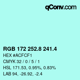 カラーコード: RGB 172 252.8 241.4 | qconv.com