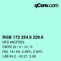 カラーコード: RGB 172 254.6 229.6 | qconv.com