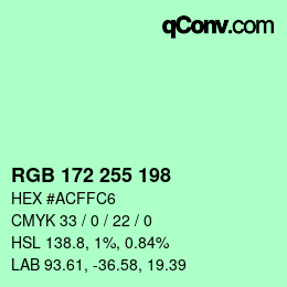 Color code: RGB 172 255 198 | qconv.com
