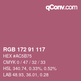 Color code: RGB 172 91 117 | qconv.com