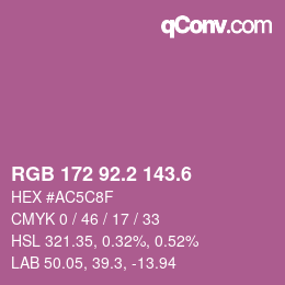 カラーコード: RGB 172 92.2 143.6 | qconv.com
