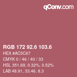 カラーコード: RGB 172 92.6 103.6 | qconv.com