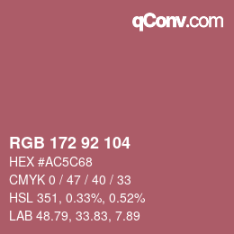 カラーコード: RGB 172 92 104 | qconv.com