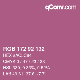 カラーコード: RGB 172 92 132 | qconv.com