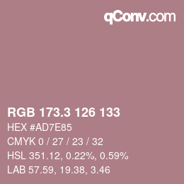 カラーコード: RGB 173.3 126 133 | qconv.com